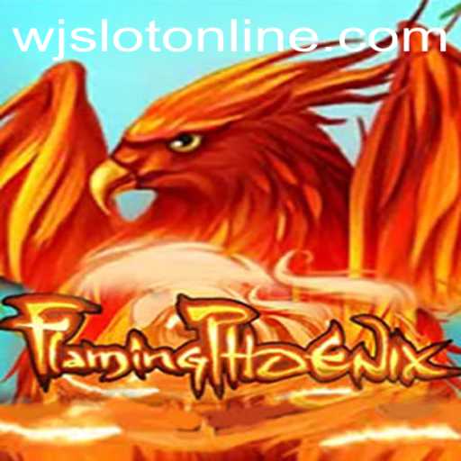 Discover the World of FlamingPhoenix at WJslot.COM