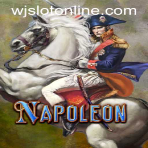 Exploring the Fascinating World of Napoleon at WJslot.COM